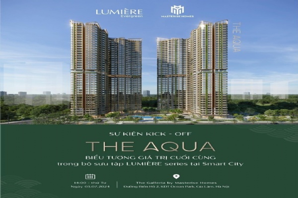 Sự kiện Kick-off tòa chung cư A1 The Aqua Masterise Lumiere Evergreen Smart City