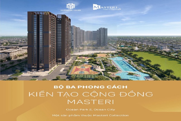 Tiềm năng đầu tư Masteri Trinity Square Ocean Park 2 Hưng Yên