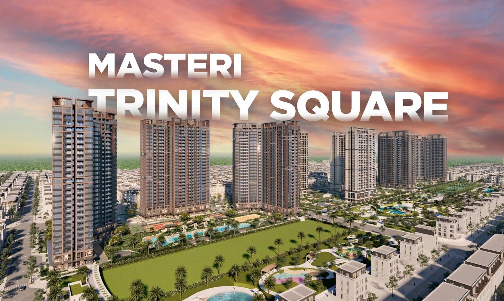 Masteri Trinity Square Ocean Park 2 Hưng Yên